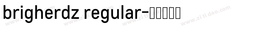 brigherdz regular字体转换